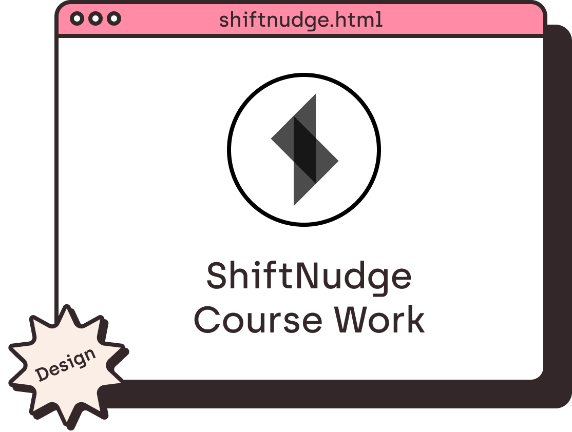 ShiftNudge course work. Design.