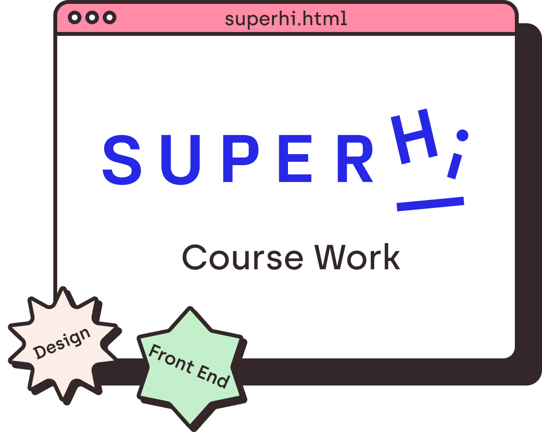 SuperHi course work. Design and Front End Development.